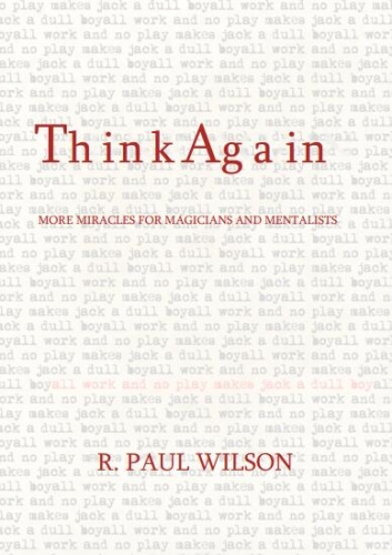 THINK AGAIN by R Paul Wilson