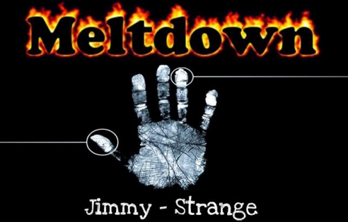 Meltdown by Jimmy Strange
