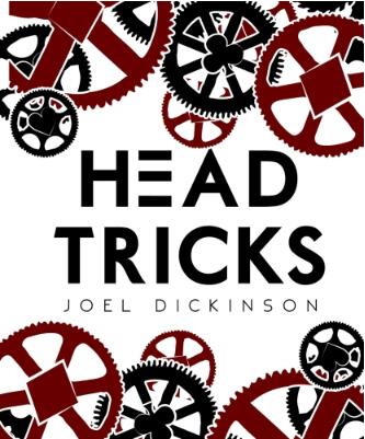 Head Tricks by Joel Dickinson