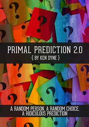 Primal Prediction 2.0 by Ken Dyne