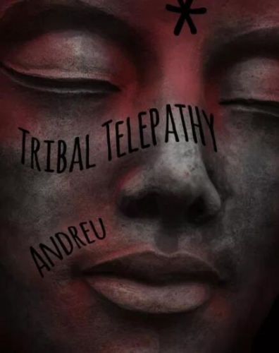 Tribal Telepathy by Andreu