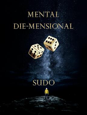 Mental Die-Mensional By Sudo Nimh