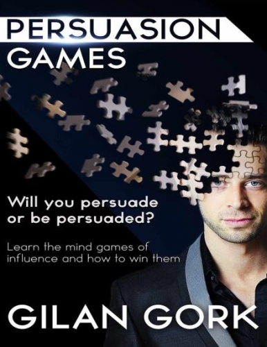 Gilan Gork - Persuasion Games