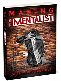 Making the Mentalist by Gerry McCambridge