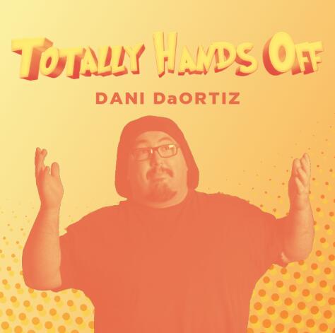 Totally Hands Off by Dani DaOrtiz