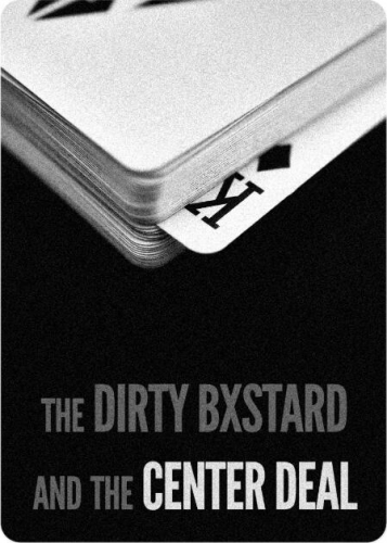 The Dirty Bxtard and The Center Deal Masterclass by Daniel Madison