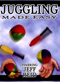 Juggling Made Easy by Jeff Reid