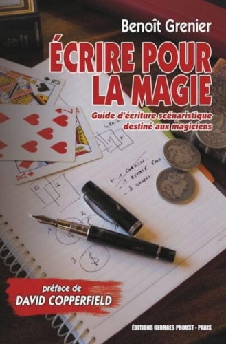 Ecrire Pour La Magie by Benoit Grenier