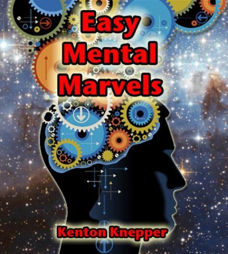 Easy Mental Marvels by Kenton Knepper