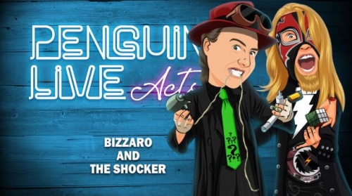 Bizzaro and The Shocker Penguin Live ACT