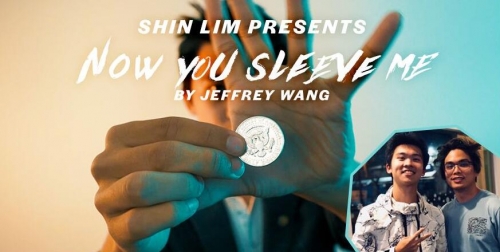 Now You Sleeve Me by Jeffrey Wang