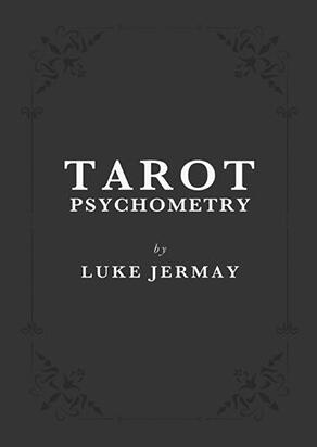 Tarot Psychometry by Luke Jermay