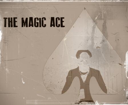 The Magic Ace By Matt Pilcher