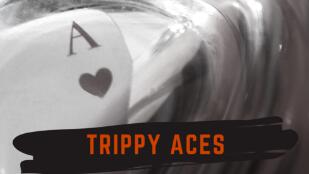 Trippy Aces by Adam Wilber