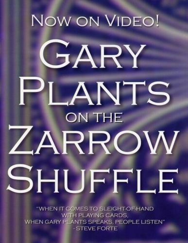 Gary Plants On The Zarrow Shuffle by Gary Plants