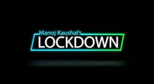 Lockdown by Manoj Kaushal