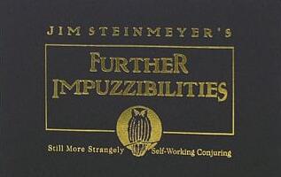 Further Impuzzibilities by Jim Steinmeyer