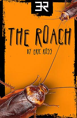 The Roach by Eric Ross