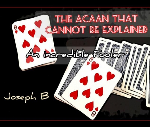 THE ACAAN THAT CANNOT BE EXPLAINED by Joseph B