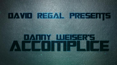 ACCOMPLICE by Danny Weiser