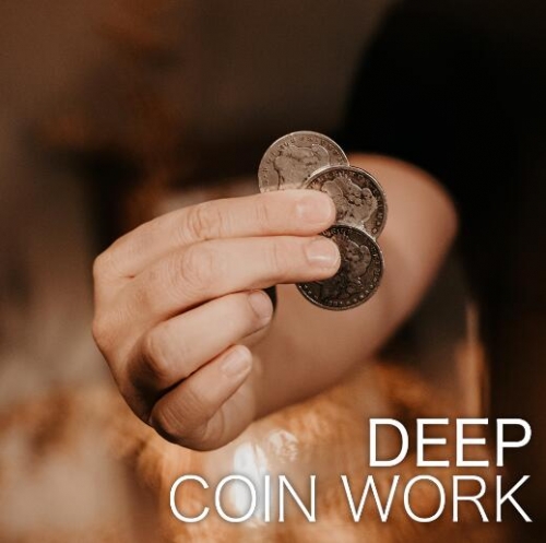 Ben Earl - Deep Magic Seminars Winter 2021 Deep Coin Work Part 3
