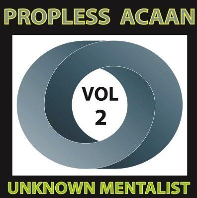 Propless ACAAN Volume 2 by Unknown Mentalist