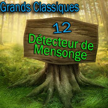 N°12 Grand Classique - Détecteur de mensonge