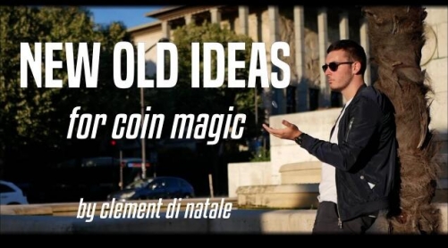 New Old Ideas for Coin Magic by Clement Di Natale