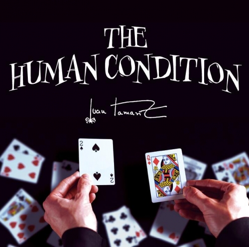 The Human Condition by Juan Tamariz presented by Dan Harlan