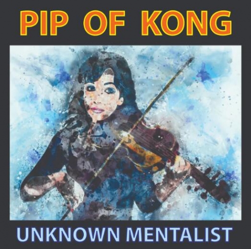 PIP OF KONG by Unknown Mentalist