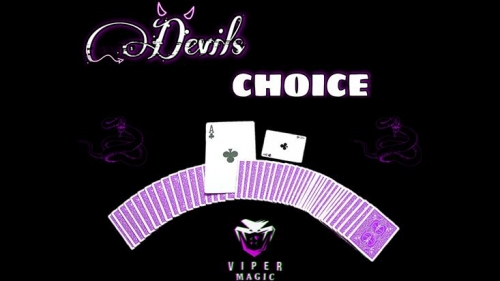 Devil's Choice by Viper Magic