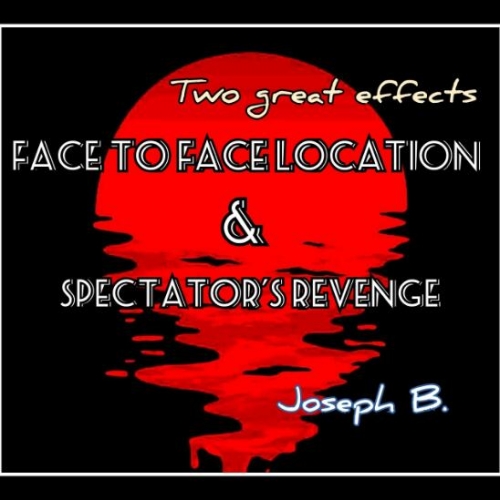 Face to Face Location & Spectator's Revenge by Joseph B.