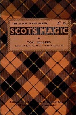 Scots Magic by Tom Sellers