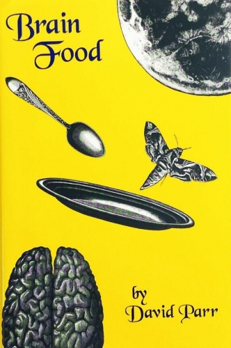 Brain Food Gourmet Edition by David Parr (1998, 1st Edition)