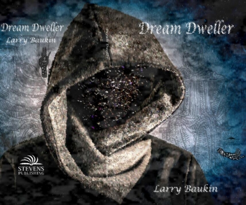Dream Dweller – Larry Baukin