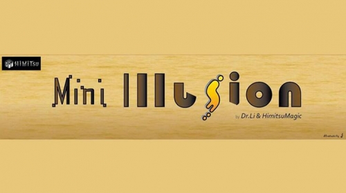 MINI ILLUSION by Himitsu Magic