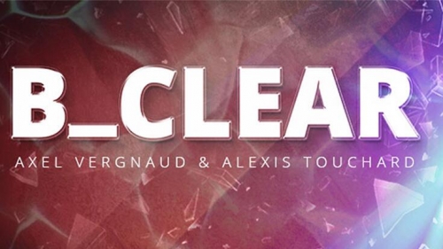 B CLEAR by Axel Vergnaud