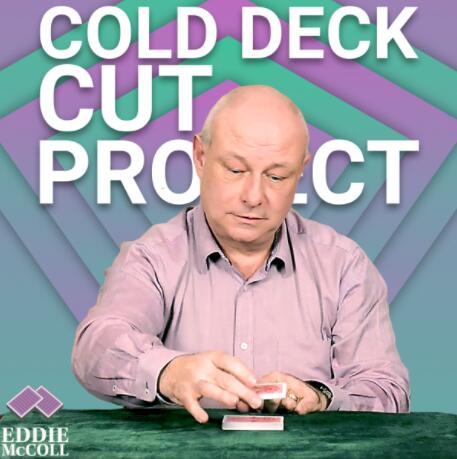 The Cold Deck Cut Project by Eddie McColl