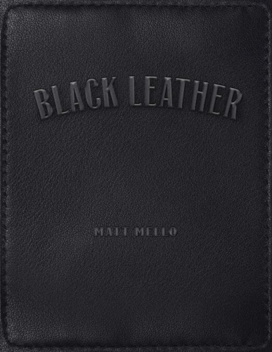 Black Leather by Matthew Mello