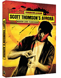 Aurora - Modern Card Flourishing by Scott Thomson