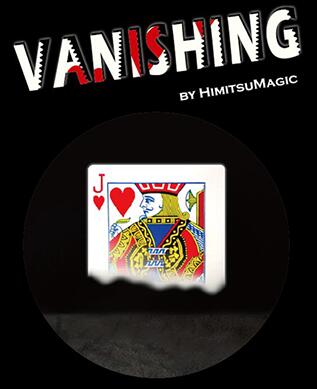 Vanishing by Himitsu Magic