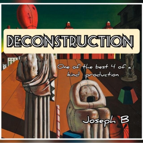 DECONSTRUCTION by Joseph B