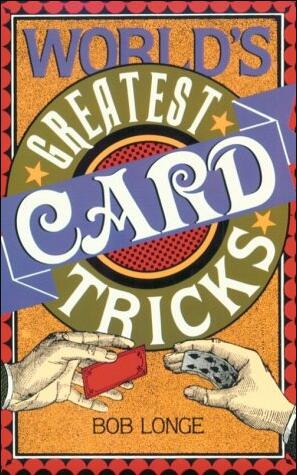 World's Greatest Card Tricks by Bob Longe