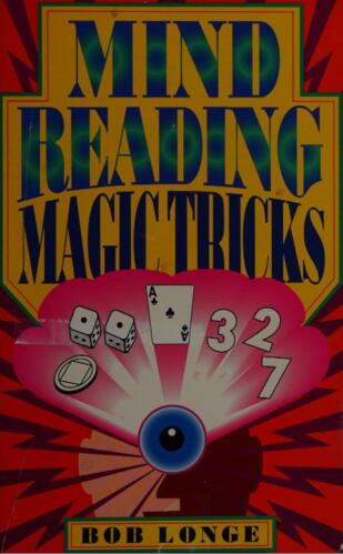 Mind Reading Magic Tricks by Bob Longe