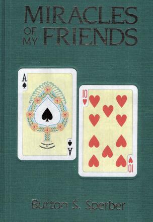 Miracles of My Friends I by Burt Sperber