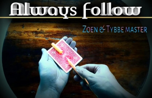 Always follow by Zoen's & Tybbe master