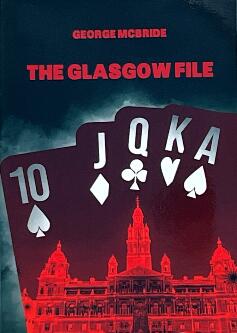 The Glasgow File by George McBride