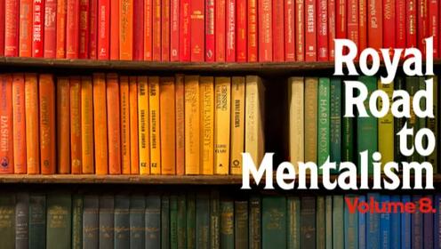 Royal Road to Mentalism Vol 8 by Peter Turner & Mark Lemon