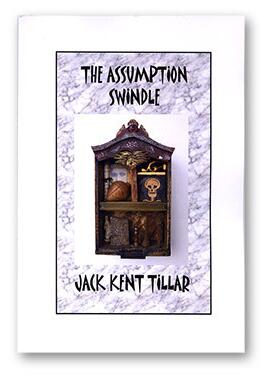 Assumption Swindle by Jack Tillar