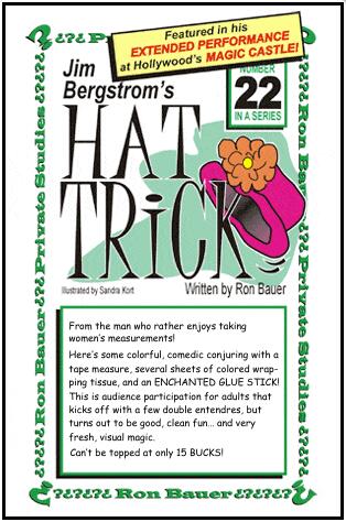 Ron Bauer Private Studies Series #22 - Jim Bergstrom's Hat Trick